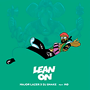 4. "Lean on" by Major Lazer and DJ Snake featuring MØ