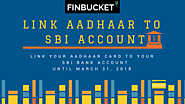 Link Aadhaar with SBI Bank Account | Finbucket - Loans and Investments