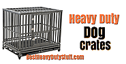 Best Heavy Duty Dog Crate – Review