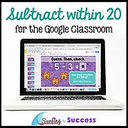 Subtract within 20: Subtraction Facts and Strategies for the Google Classroom