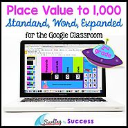 Place Value to 1,000: Standard, Word, Expanded Form for the Google Classroom