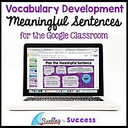 Meaningful Sentences: Vocabulary Development for the Digital Classroom