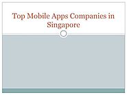 Top Mobile Apps Companies in Singapore