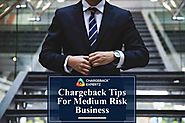 Chargeback Tips For Medium Risk Business