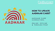 How to update Aadhaar card details ? | Finbucket - Loans and Investment