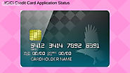 ICICI Credit Card Application Status online offline | Finbucket |