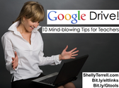 Webinar - Google Drive, 10 Mind Blowing Tips For Teachers