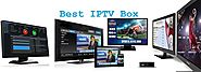 The Ultimate Guide To Best IPTV Box & IPTV Subscription