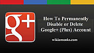 How To Permanently Disable or Delete Google+ (Plus) Account