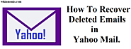 How To Recover Deleted Emails in Yahoo Mail