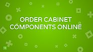 Order Cabinet Components Online
