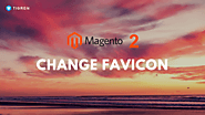 How To Change Favicon In Magento 2? (5 minutes) - Tigren
