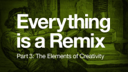 Everything is a Remix Part 3 on Vimeo