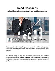 A Real Estate Investment Advisor and Entrepreneur - Reed Goossens