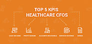 Top 5 KPIs Healthcare CFOs Need To Measure - BillingParadise