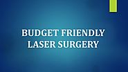 Budget Friendly Laser Eye Surgery