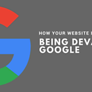 7 Ways to Have Your Website Devalued by Google