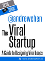 Amazon.com: The Viral Startup: A Guide to Designing Viral Loops eBook: Andrew Chen: Books