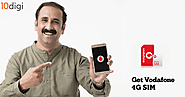 Get Vodafone 4G SIM with 10digi