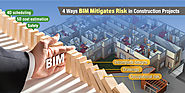 How BIM Mitigates Risk in Construction Projects?