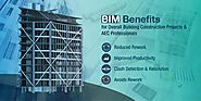 BIM Benefits for Overall Building Construction Projects & AEC Professionals