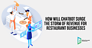How will Chatbot surge the storm of revenue for restaurant businesses - Nettechnocrats Blog