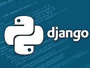Hire The Django Web Development Company For A Better Experience