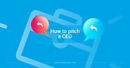 Ideas to pitch your CEO