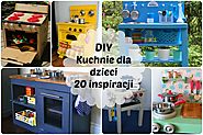 Kuchnia dla dzieci DIY - 20 inspiracji - Mama Kreatywna