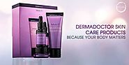DERMAdoctor Skin Care Products - Because Your Body Matters