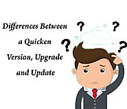 How Quicken Version, Upgrade and Update Different from Each Other. A Detailed Explanation.