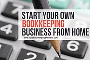 Start Your Bookkeeping Business From Home Today