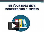 Be Your Boss With Bookkeeping Business