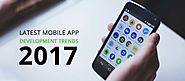 7 Trends for Mobile Application Development in 2017