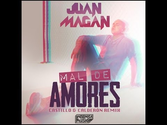 Juan Magan - Mal de Amores (Jm Castillo & Pedro Calderon UnOfficial Remix)