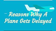 Reasons Why A Plane Gets Delayed
