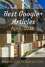 Best Google+ Real Estate Articles April 2018