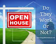 Open Houses - Do They Work or Not?