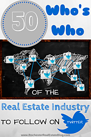 The “Who’s Who” of the Real Estate Industry to Follow on Social Media - Twitter