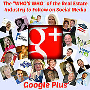 The “Who’s Who” of the Real Estate Industry to Follow on Social Media - Google Plus