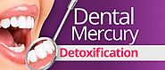 Website at http://vernissage-tv.com/what-you-need-to-know-about-mercury-detox/
