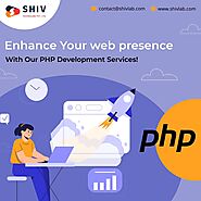Reliable PHP development Agency to Create Responsive Websites-Shiv Technolabs