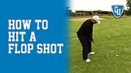 How to Hit a Flop Shot