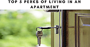 Top 5 Perks Of Living In An Apartment