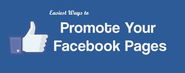 Easiest Tips and Tricks to Promote Your Facebook Page