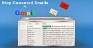 How to Stop Unwanted Emails in Your Gmail Account