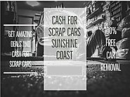 Cash for Scrap Cars Sunshine Coast | Scrap Car Removal Sunshine Coast