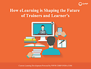 eLearning shaping the future of trainer and learner