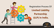 Registration Process Of Limited Liability Partnership (LLP) in India