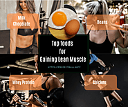 Top foods for Gaining Lean Muscle | ProjectBall